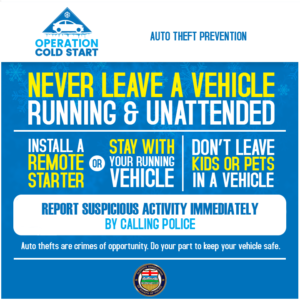 beginning within the next couple of weeks, a uniformed RCMP officer in a marked vehicle will be in town looking for idling vehicles and checking to see if they are locked/unlocked and leaving a flyer on the windsheild as a way to help remind residents to keep their vehicles locked while warming it up this winter.